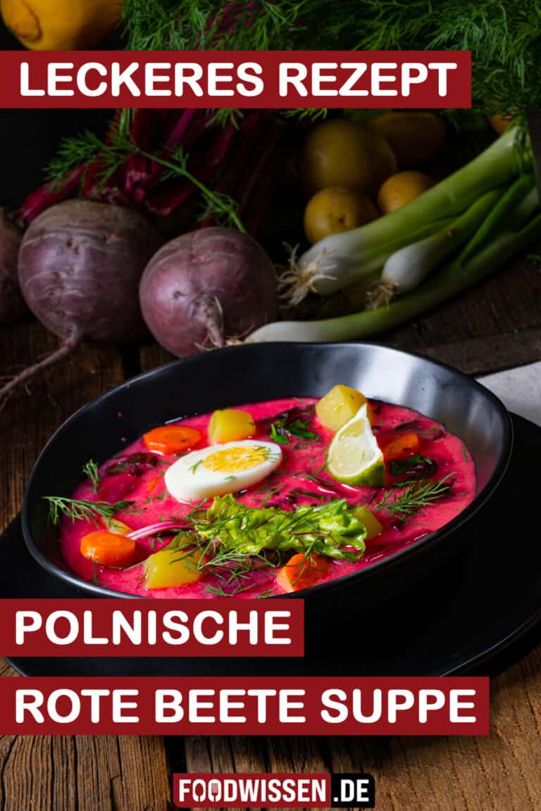Die leckerste polnische Rote-Bete-Suppe (Borschtsch-Rezept) - foodwissen.de
